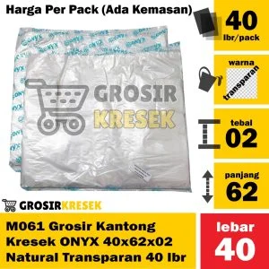 M061 Grosir Kantong Kresek ONYX 40 x 62 x 02 Natural Transparan isi 40 lembar